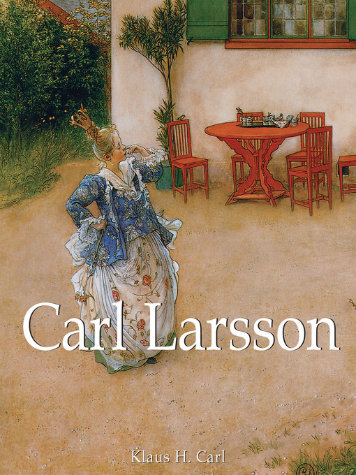 Title details for Carl Larsson by Klaus H. Carl - Available